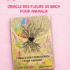 Oracle des fleurs de Bach pour animaux – Support émotionnel